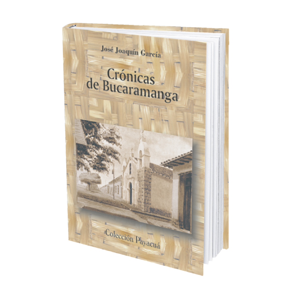 Crónicas de Bucaramanga - José Joaquín García _1