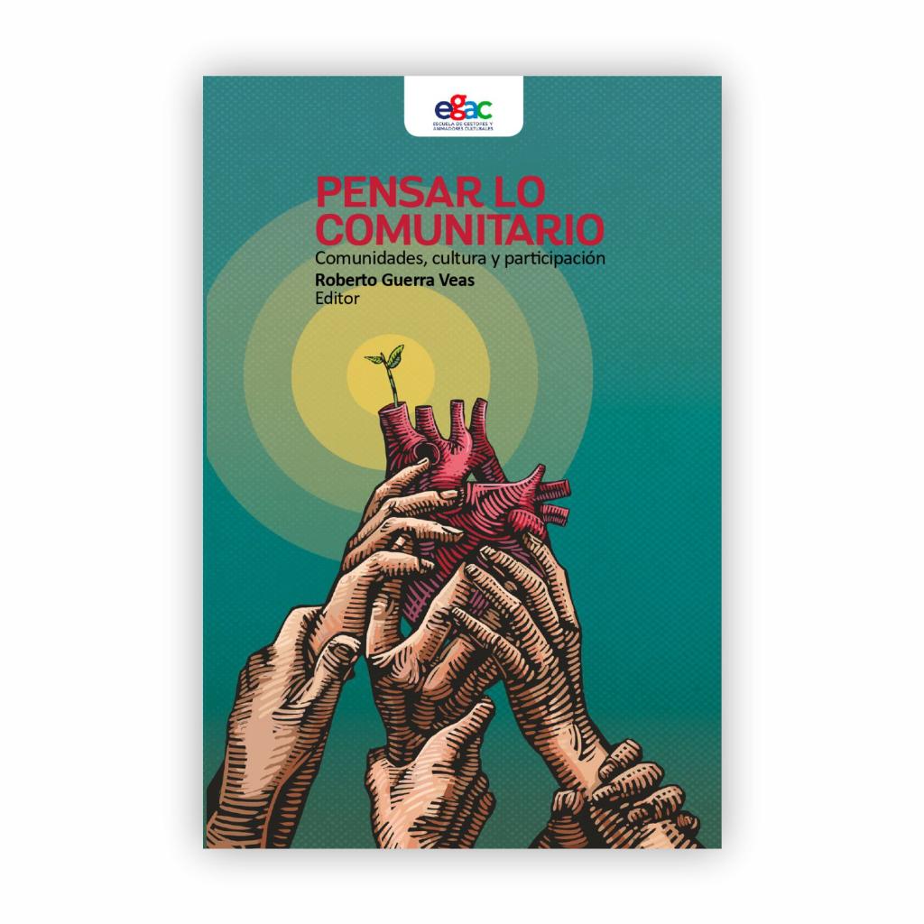 PENSAR LO COMUNITARIO. COMUNIDADES, CULTURA Y PARTICIPACIÓN - Arti - Tienda de arte y diseño